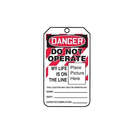Accuform Safety Tags, DANGER DO NOT OPERATE MY LIFE IS ON, 5.75in x 3.25in, RP-Plastic, 5PK MLT600PTM